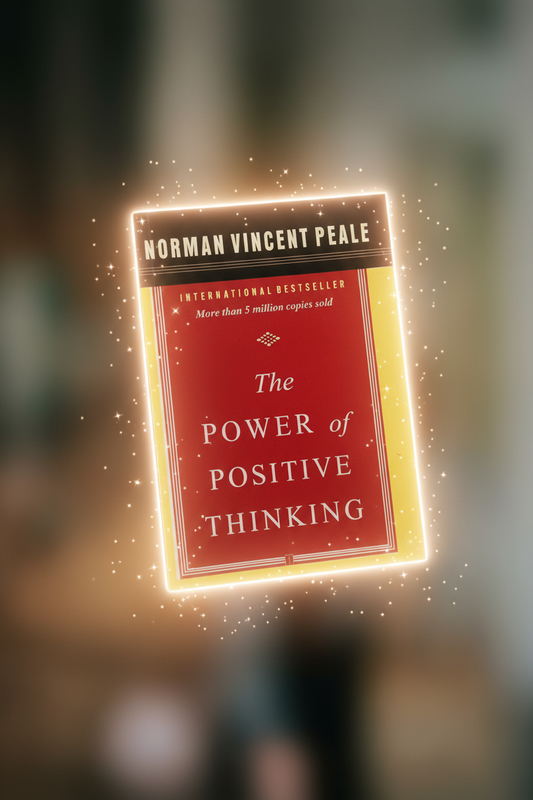 The power of positive thinking by Norman Vincent Peale
